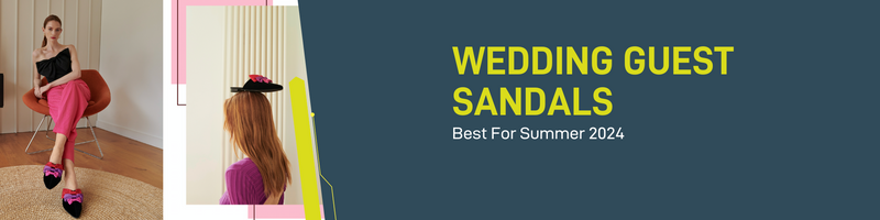 Best Wedding Guest Sandals For Spring Summer 2024