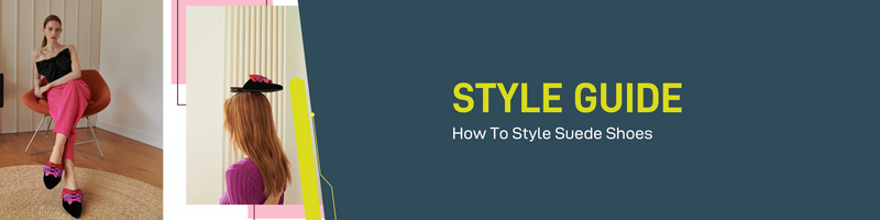 Style Guide To Suede Shoes