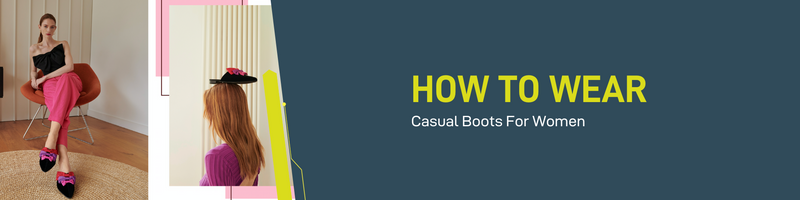 How To Wear Casual Boots For Women